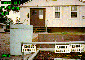 The Ft. Bragg mess hall has edible garbage.