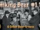 Hiking Beer #11 and Other Beer-li-ness